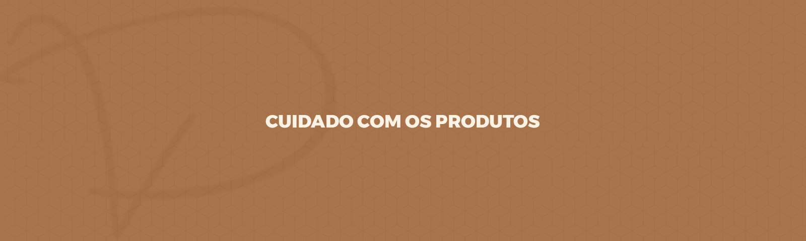 Cuidado Com Os Produtos